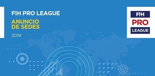 Hokcey sobre césped: LA FIH ANUNCIÓ LAS SEDES DE LA HOCKEY PRO LEAGUE 2019