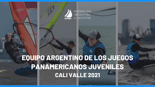 Juegos Panamericanos Junior Cali Valle 2021: YACHTING-VELA | EQUIPO ARGENTINO QUE PARTICIPARÁ DE LAS COMPETENCIAS